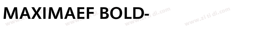 MAXIMAEF BOLD字体转换